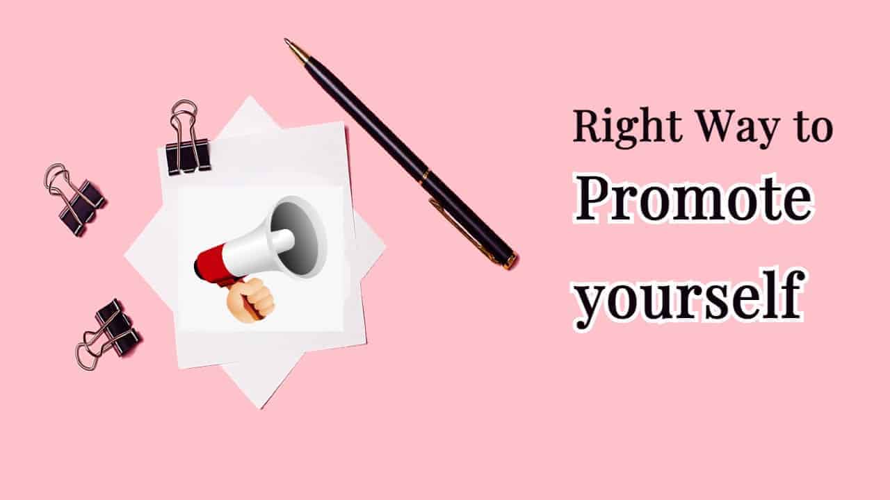 Promote yourself